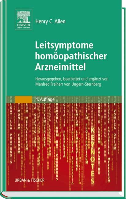 Leitsymptome homöopathischer Arzneimittel: Herausgegeben, bearbeitet und ergänzt von Manfred Freiherr von Ungern-Sternberg