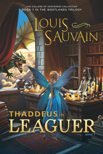 Thaddeus in Leaguer (The College of Sorcerers Collection)