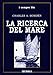 La Ricerca Del Mare - 3