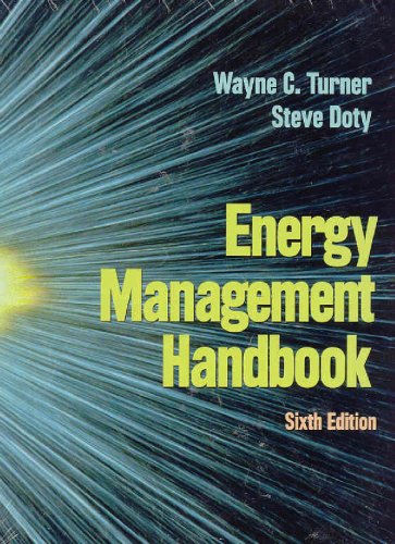 Energy Management Handbook, Sixth Edition: Doty, Steve, Turner, Wayne C.