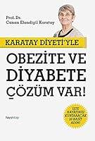 Karatay Diyeti'yle Obezite ve Diyabete Çözüm Var 6055181150 Book Cover