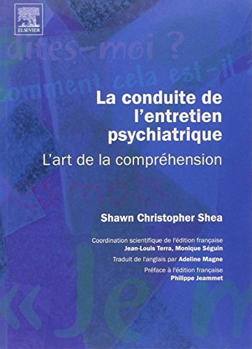 Télécharger La conduite de l'entretien psychiatrique : l'art de la compréhension: L'ART DE LA COMPREHENSION Livre eBook France