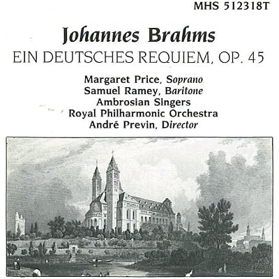 Brahms: Ein Deutsches Requiem, Op. 45