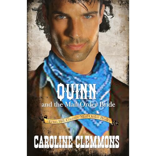Enjoy Quinn And The Mail Order Bride from Caroline Clemmons episode artwork