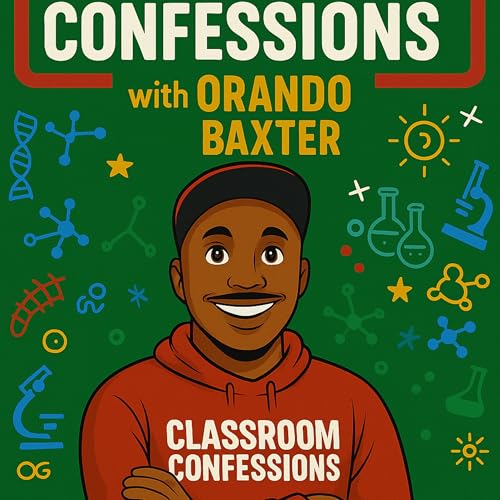 🎙️ Classroom Confessions Ep. 4 — Parents Who Did WAY Too Much cover art
