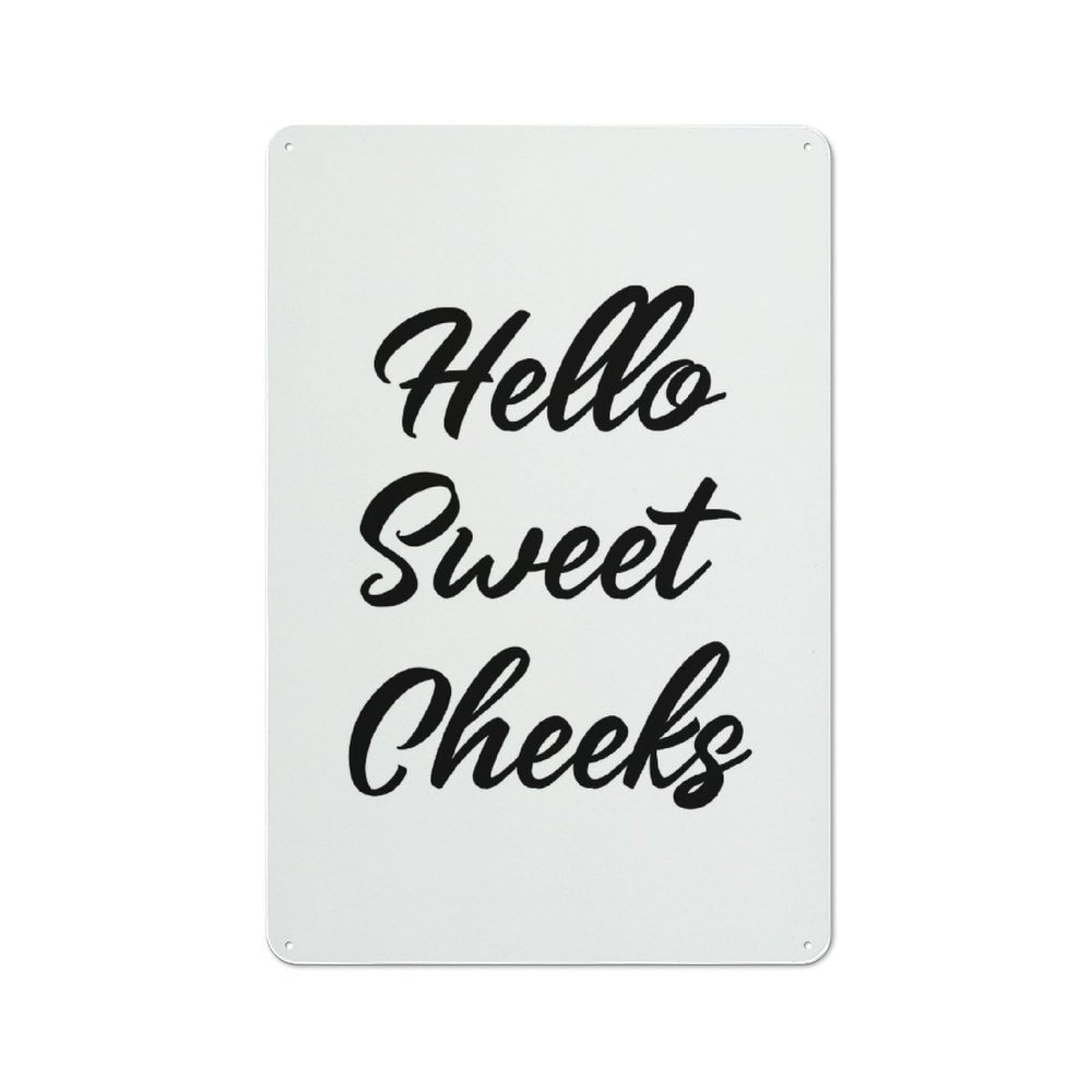 Junmoney Hello Sweet Cheeks Vintage Tin Sign 30X20cm For Pub Or Café, For Everyday Room Decor With A Vintage Look
