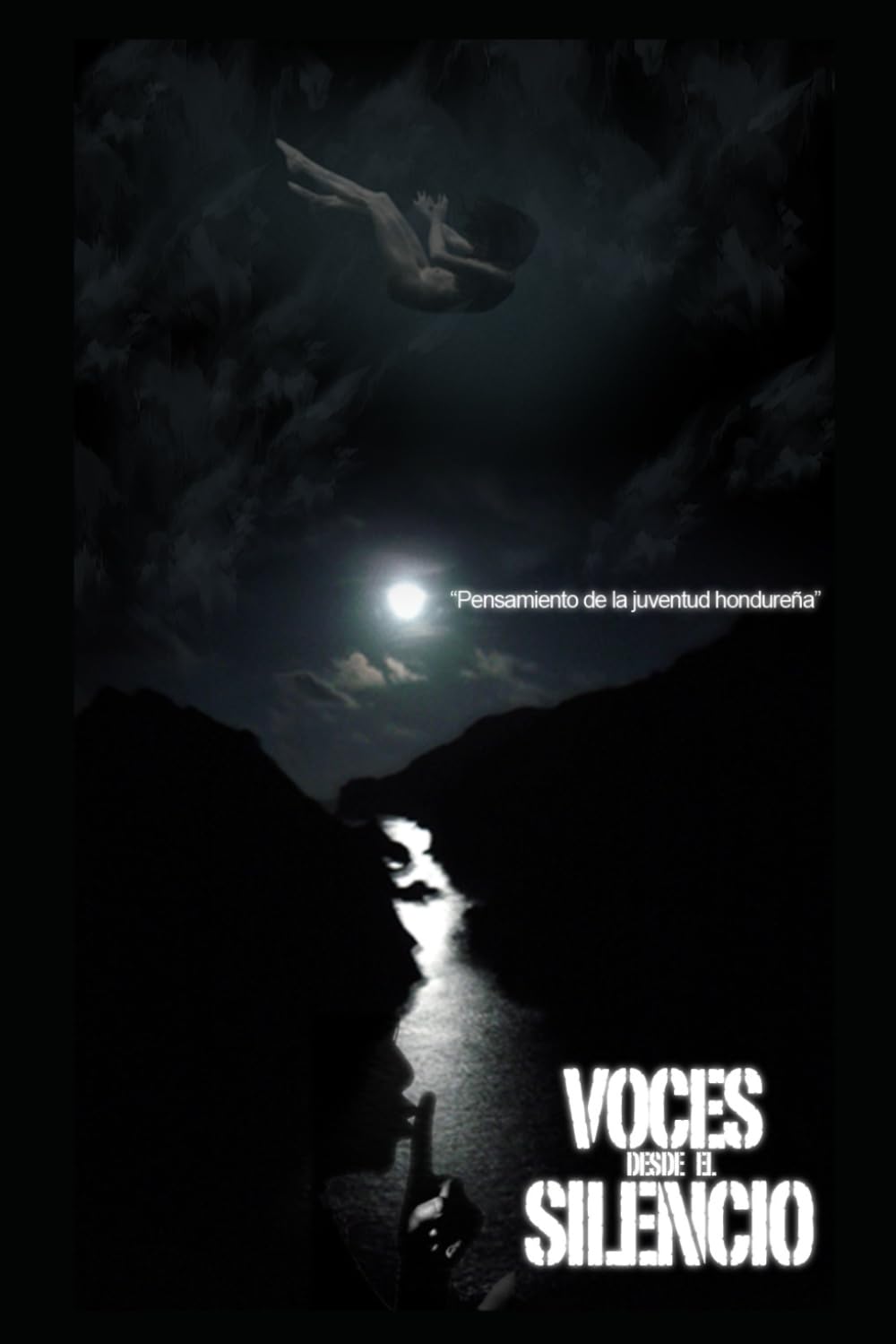 VOCES DESDE EL SILENCIO: Pensamiento de la Juventud Hondureña
