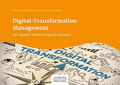 Télécharger Digital-Transformation-Management: Den digitalen Wandel erfolgreich umsetzen (German Edition) PDF Ebook En Ligne