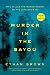 Murder in the Bayou: Who Killed the Women Known as the Jeff Davis 8?