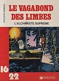  L\'Alchimiste suprême (Le Vagabond des limbes.)