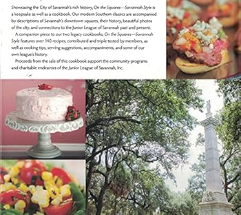 Hardcover On the Squares Savannah Style: A Cookbook Celebrating Georgia's First City Book
