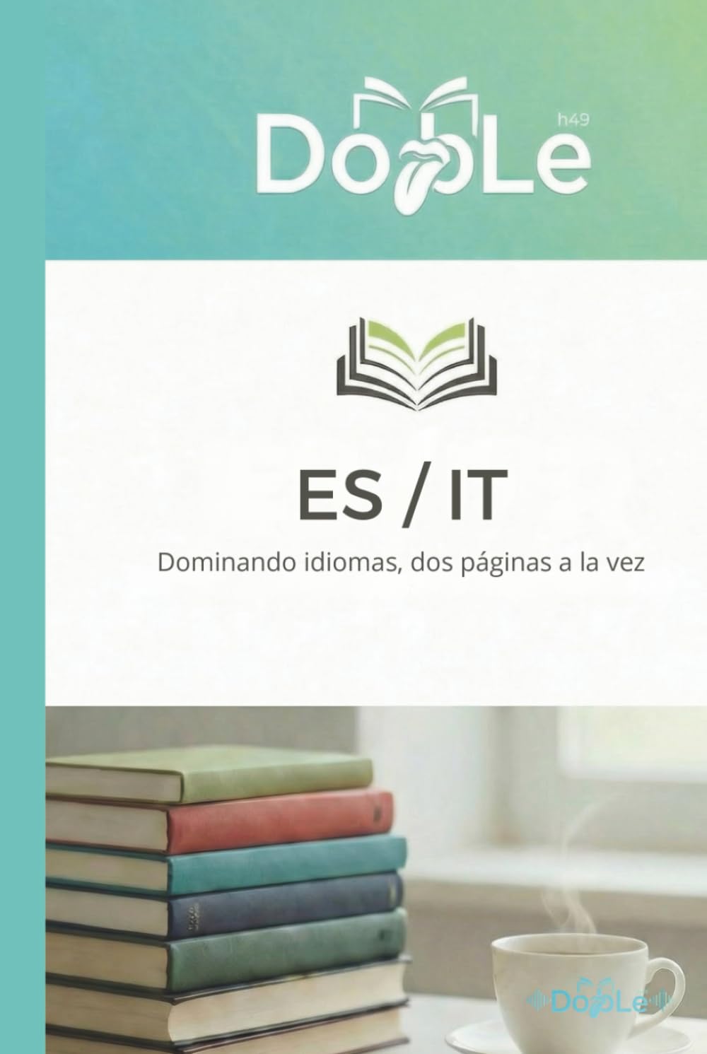 ES / IT: Dominando idiomas, dos páginas a la vez