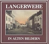 langerwehe  Langerwehe in alten Bildern
