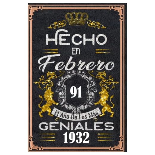 Hecho en Febrero el año 1932 de los mas Geniales: 91 años Regalos de cumpleaños de Febrero | Citas de motivación| Cumpleaños de Febrero| Nacido en ... de cumpleaños personalizados para Enamorados