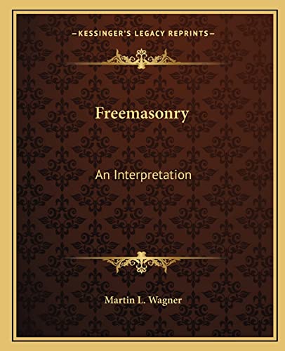 Freemasonry: An Interpretation