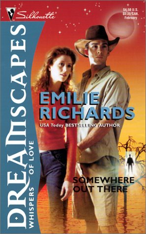 Somewhere Out There (By: Emilie Richards)