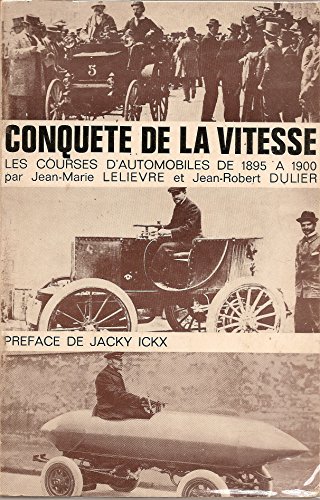 Conquête de la vitesse - les courses d'automobiles de 1895 à 1900
