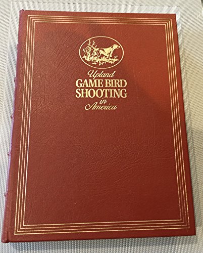 Upland Game Bird Shooting in America * Deluxe P... B001AVJR3O Book Cover