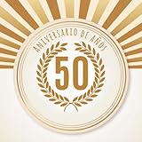 50 Aniversario de años: 50 Aniversario: Libro de regalos con 100 páginas. Aplicable individualmente: para notas, citas o deseos, refranes, fotos, etc. para el aniversario (Spanish Edition)