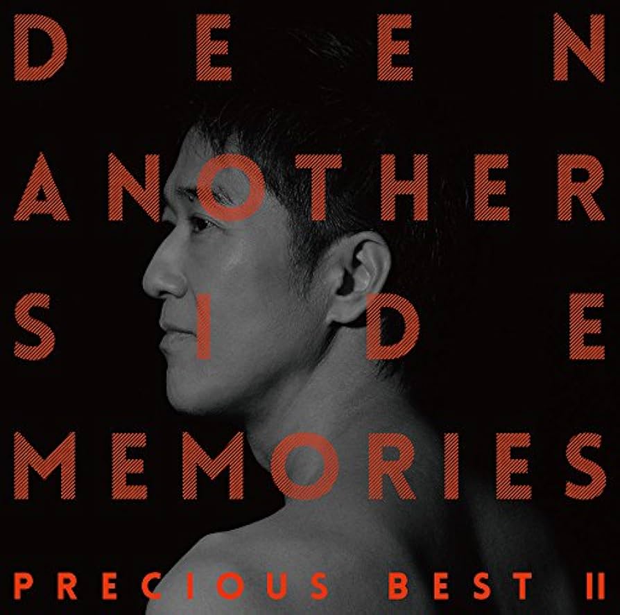 邦楽 Another Side Memories Precious Best DEEN Discography｜DEEN OFFICIAL SITE