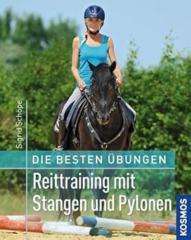 Paperback Die besten Übungen - Reittraining mit Stangen und Pylonen [German] Book