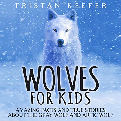 Wolves for Kids by Tristan Keefer episode artwork