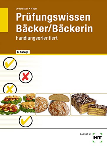 Prüfungswissen Bäcker/Bäckerin