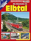 Die Eisenbahn im Elbtal (EK-Special)