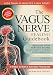 The Vagus Nerve Healing Guidebook: A 4 Week Program to Regulate Your Nervous System - Calm Inflammation, Anxiety and Stress, Improve Digestion and ... Science Backed Exercises for Daily Life