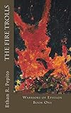 The Fire Trolls (Warriors of Epselon)