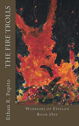 The Fire Trolls (Warriors of Epselon)