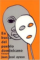 En Busca Del Pueblo Dominicano 9993439207 Book Cover