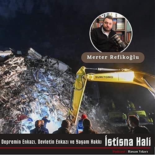 Depremin Enkazı, Devletin Enkazı ve Yaşam Hakkı