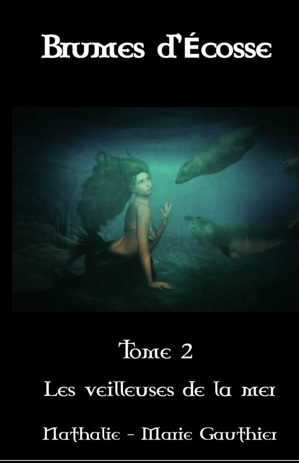 Brumes d'Écosse: Tome 2 - Les veilleuses de la mer