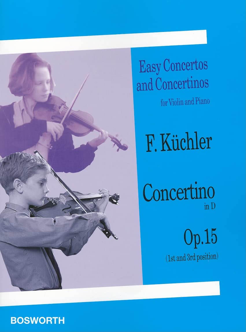 Concertino in D, Op. 15 (1st and 3rd position): Easy Concertos and Concertinos Series for Violin and Piano (Easy Concertos and Concertinos for Violin and Piano)
