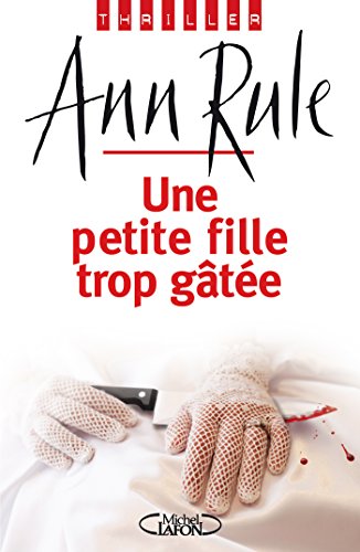 Une petite fille trop gâtée (Thriller)
