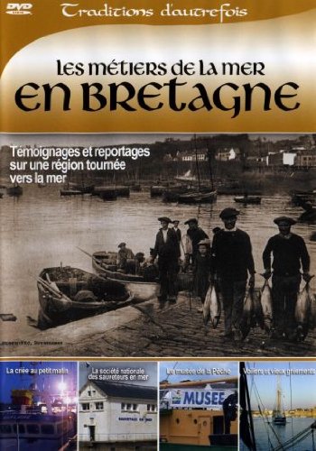 Les metiers de la mer en bretagne [DVD]