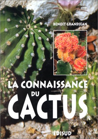 Télécharger La connaissance du cactus : 150 questions-réponses PDF Ebook En Ligne