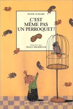 Paperback C'est meme pas un perroquet !: LES HISTOIRES SAGES, DES 5 ANS [French] Book