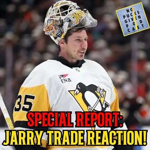 [FULL EPISODE] SPECIAL REPORT: Jarry Traded to Edmonton &mdash; Instant Analysis & Listener Q&A