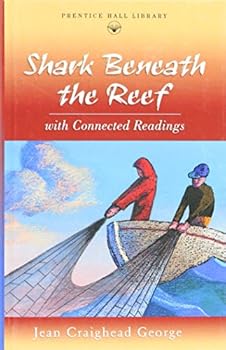 Hardcover Prentice Hall Literature: Tvtt Shark Beneath the Reef Novel 2000 Copyright Book