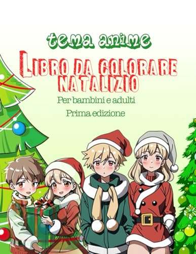Libro da Colorare Natale Anime per Bambini e Adulti: Scene Magiche del Periodo Festivo da Godere (8,5x11 pollici) (21,59 x 27,94 cm): stampato solo su ... e ci sono 55 pagine per essere creativi!
