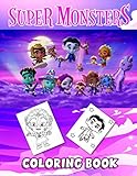  Super Monsters Coloring Book: 50+ GIANT Great Pages with Premium Quality Images. Relaxing Coloring Book With Adorable Monsters Helps Ease Fatigue Stress, Reduce Stress for Fans of All Ages.
