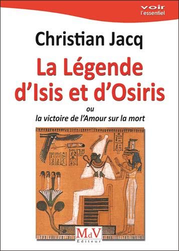 Télécharger La légende d'Isis et Osiris : Ou la victoire de l'Amour sur la mort Livre PDF Gratuit