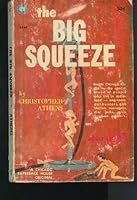 The Big Squeeze B000TZ95GG Book Cover