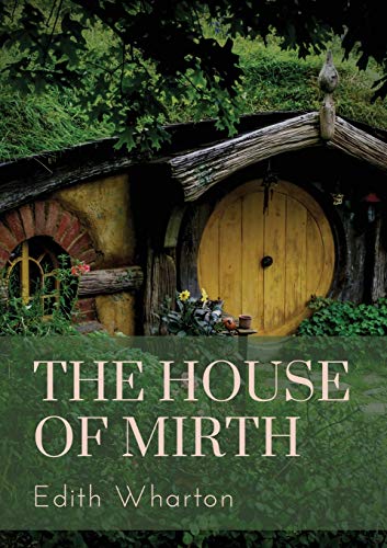 The House of Mirth: a 1905 novel by the American author Edith Wharton. It tells the story of Lily Bart, a well-born but impoverished woman belonging ... society around the turn of the last century.