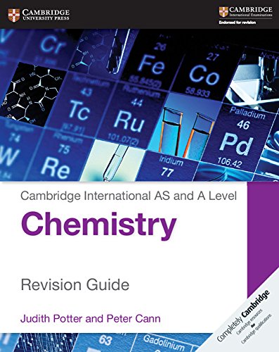 Cambridge International AS and a Level Chemistry Revision Guide