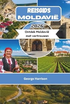 Paperback Reisgids Moldavië 2026: Ontdek Moldavië met vertrouwen [Dutch] Book