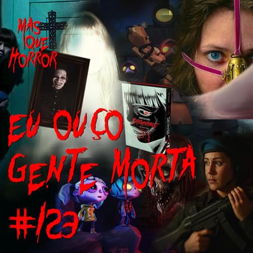 Eu Ou&ccedil;o Gente Morta 123 - Teria A Meia-Irm&atilde; Feia e mimetizada um Del&iacute;rio em Shelby Oaks?