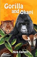 Gorilla and Okapi 0957124740 Book Cover